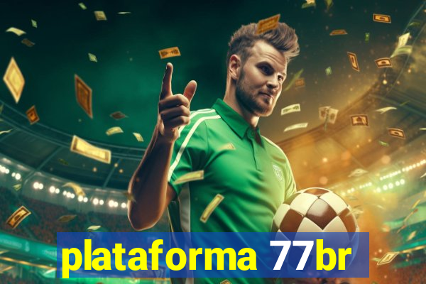 plataforma 77br